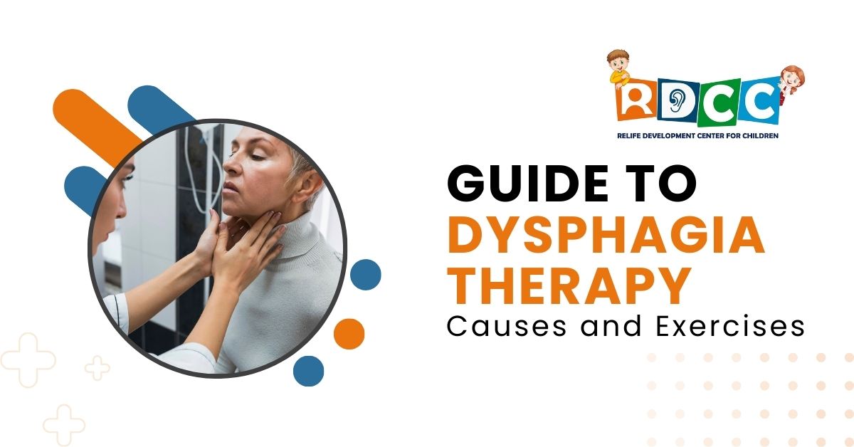 Guide To Dysphagia Therapy Causes And Exercises Rdcc Healthcare Relife