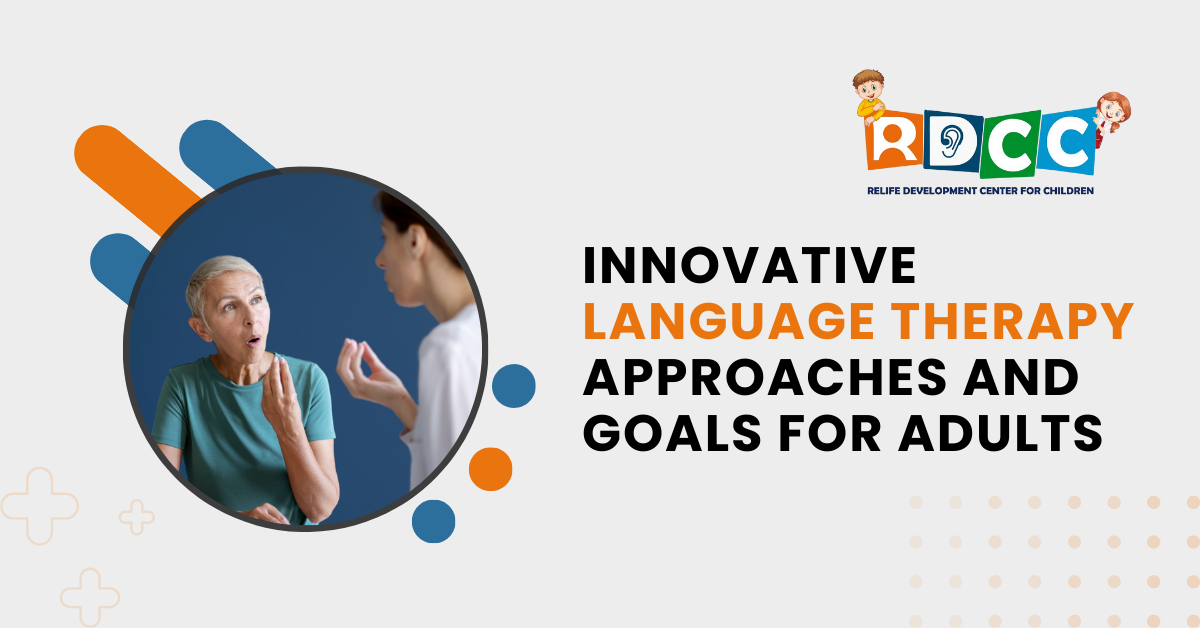 Innovative Language Therapy Approaches and Goals for Adults